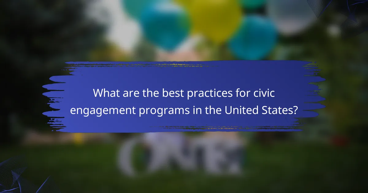 What are the best practices for civic engagement programs in the United States?